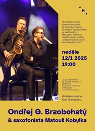 Ondřej G. Brzobohatý & saxofonista Matouš Kobylka