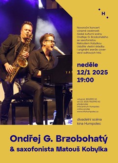 Ondřej G. Brzobohatý & saxofonista Matouš Kobylka