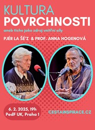 Kultura Povrchnosti - Pjér la Šé’z & prof. A. Hogenová