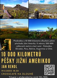 10 000 kilometrů pěšky Jižní Amerikou - Jan Rendl (Havířov)