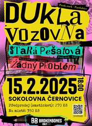 Dukla Vozovna + Stará  Pešatová + Žádný Problém