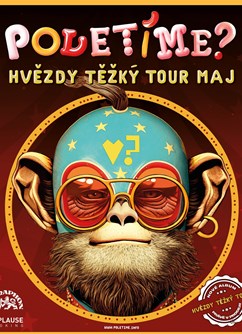 Poletíme? – Hvězdy těžký tour maj