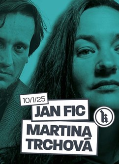 Jan Fic + Martina Trchová 