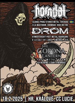 Horndal (sludge,SWE), DROM (post-HC),  Corona Lantern (doom)