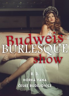 Budweis Burlesque Show