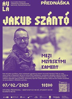 Kulturní prostor AULA: Jakub Szántó - Mezi mlýnskými kameny