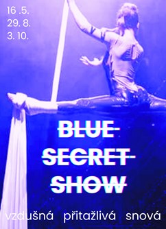 Blue Secret Show: vzdušna, přitažlivá, snová