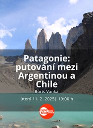 Patagonie: putování mezi Argentinou a Chile