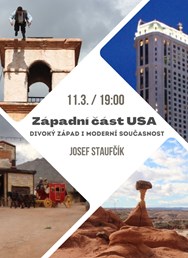 Západní část USA - Divoký západ i moderní současnost