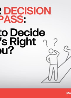 Your Decision Compass: How to Decide What’s Right for You