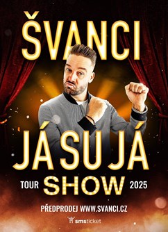 ŠVANCI SHOW JÁ SU JÁ