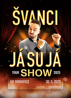 ŠVANCI SHOW - JÁ SU JÁ