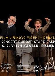 film Jiříkovo vidění + beseda + koncert Budoár staré dámy