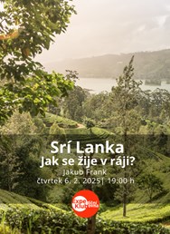 Srí Lanka - Jak se žije v ráji? 