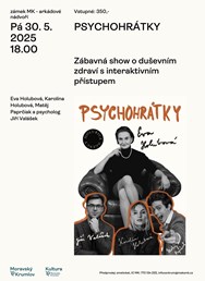 PSYCHOHRÁTKY zábavná show Evy Holubové