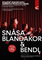 SNÅSA BLANDAKOR & BENDL