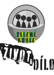 Zelené koule + Život & Dílo