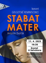 STABAT MATER - A. DVOŘÁK - GOLGOTSKÉ REMINISCENCE