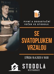 Pivní a degustační večer se Svatoplukem Vrzalou ve Stodole!