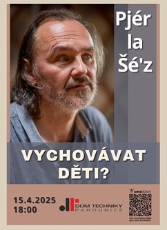 Pjér la Šé´z  - Vychovávat děti?