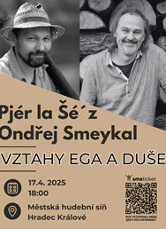 Pjér la Šé´z & Ondřej Smeykal