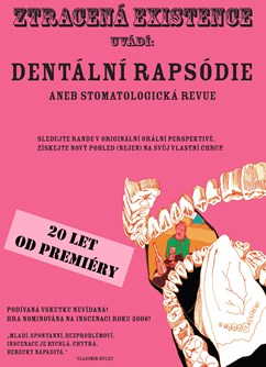 Dentální rapsódie (20 let od premiéry)