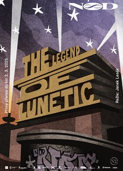 Divadlo NoD: THE LEGEND OF LUNETIC | přímý přenos