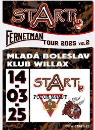 Fernetman Tour - Driák, STARTi, Pozor mamut