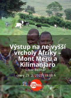 Výstup na nejvyšší vrcholy Afriky – Mont Meru a Kilimanjaro