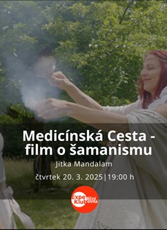 Medicínská Cesta - film o šamanismu