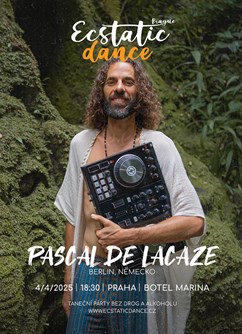 ECSTATIC DANCE PRAGUE - DJ Pascal de Lacaze (Německo)