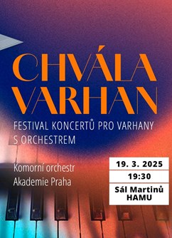 CHVÁLA VARHAN - Festival  koncertů pro varhany s orchestrem