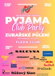 Zubařské půlení - PYJAMA PARTY