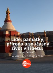 Lidé, památky, příroda a současný život v Tibetu