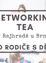 NETWORKING TEA v Rajhradě s Ing.Pavlou Libenskou (Ateliérek)