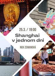 Shanghai v jednom dni