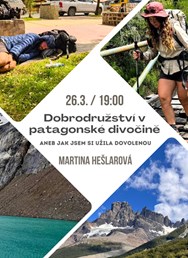 Dobrodružství v patagonské divočině