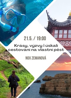 Krásy, výzvy i úskalí cestování na vlastní pěst