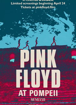 Pink Floyd at Pompeii – MCMLXXII 