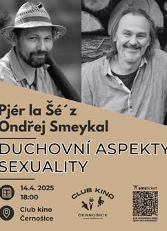 Pjér la Šé´z & Ondřej Smeykal: Duchovní aspekty sexuality 