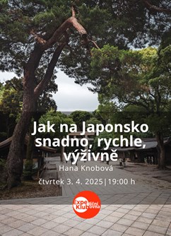 Jak na Japonsko snadno, rychle, výživně