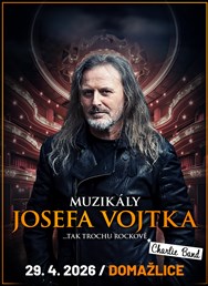 Muzikály Josefa Vojtka v Domažlicích Muzikály Josefa Vojtka v Domažlicích
