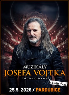 Muzikály Josefa Vojtka v Pardubicích Muzikály Josefa Vojtka v Pardubicích