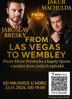 From Las Vegas to Wembley Jaroslav Bresky & Jakub Machulda From Las Vegas to Wembley Jaroslav Bresky & Jakub Machulda