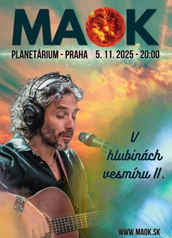 MAOK - V hlubinách vesmíru II (Praha) MAOK - V hlubinách vesmíru II (Praha)