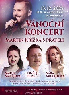 Vánoční koncert Martina Křížky a jeho přátel Vánoční koncert Martina Křížky a jeho přátel
