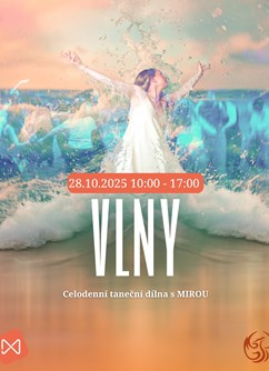 Vlny - celodenní taneční dílna s Mirou Vlny - celodenní taneční dílna s Mirou