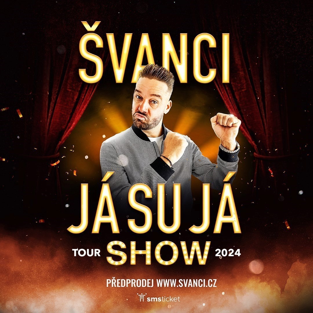 ŠVANCI JÁ SU JÁ SHOW TOUR 2024 vstupenky