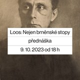 Evropan Adolf Loos. Nejen brněnské stopy 