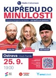 Kupředu do minulosti Ostrava - Kociánová, Vidlák, Větvička